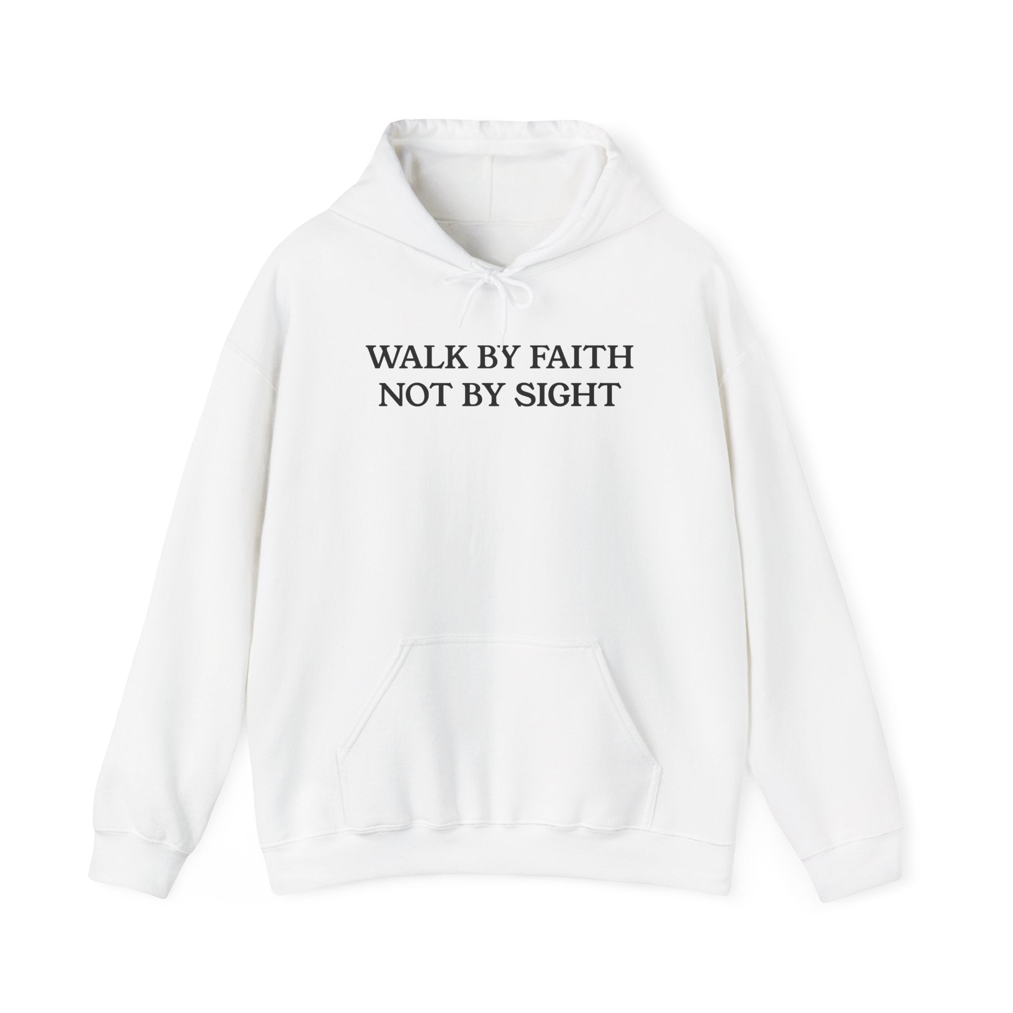 "Walk By Faith Not By Sight" Christian Hoodie