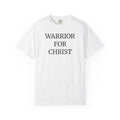 "Warrior for Christ" White T-Shirt