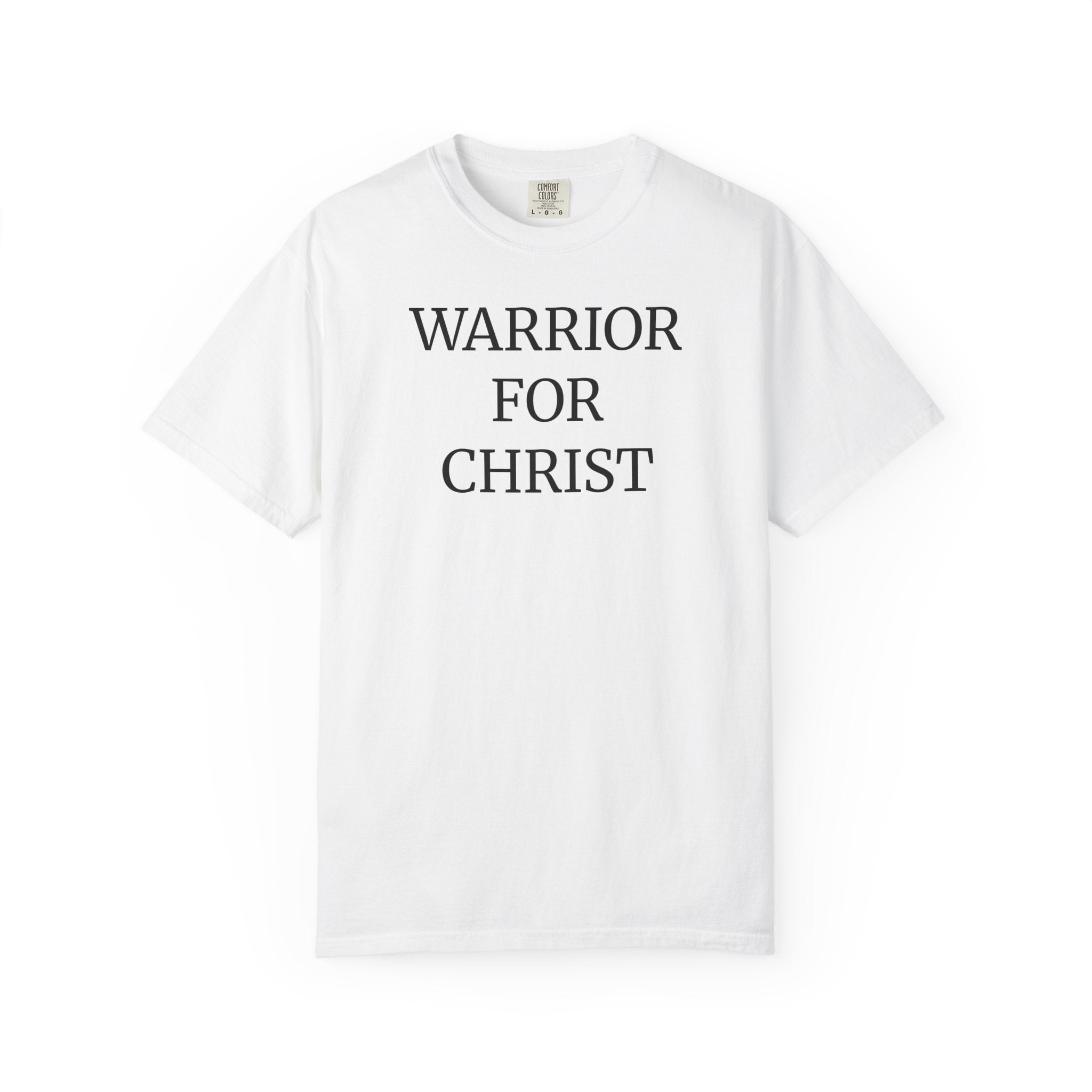 "Warrior for Christ" White T-Shirt